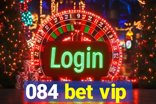 084 bet vip